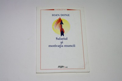 Salariul si motivatia muncii - Ioan Done foto