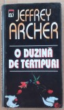 (C519) JEFFREY ARCHER - O DUZINA DE TERTIPURI