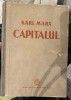 Karl Marx - Capitalul. Critica economiei politice 1948 (volumul 1)