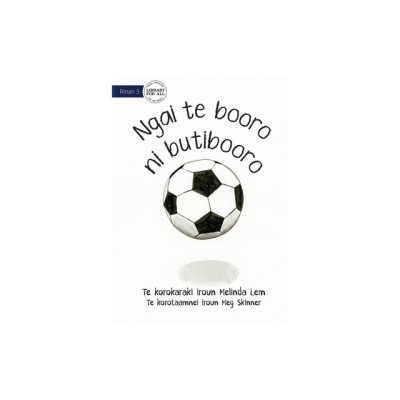 I Am A Soccer Ball - Ngai te booro ni butibooro (Te Kiribati) foto