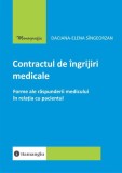 Contract Ingrijiri Medicale Paperback Hamangiu, Raporturi Medic Pacient, Carte Drept Medical