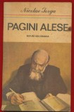 Nicolae Iorga "Pagini alese" - Editura Ion Creanga 1985
