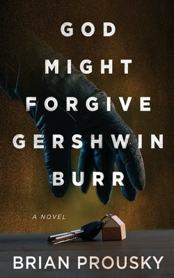 God Might Forgive Gershwin Burr foto