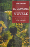 Nuvele I.L. Caragiale - Carte Beletristica, Roman