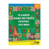 O carte mare de teste pentru cei mici 4-5 ani - S. E. Gavrina