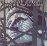 Jackson Browne &ndash; Lives In The Balance, LP, Europe, 1986, stare excelenta (VG+)