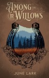 Among the Willows: A Thornbrush Ranch Romance