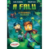 A dzsungel fogs&aacute;g&aacute;ban - A falu 3. - Karl Olsberg