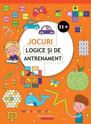 Jocuri Logice Si De Antrenament. 11 Ani+, - Editura Paralela 45 foto