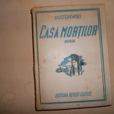 CASA MORTILOR - DOSTOIEVSKI