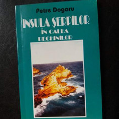 Insula serpilor in calea rechinilor,Petre Dogaru