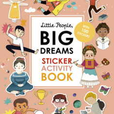 Little People, Big Dreams Activity Book: Learn Facts about Inspiring People as You Color, Dot-To-Dot, Spot the Difference, and Doodle