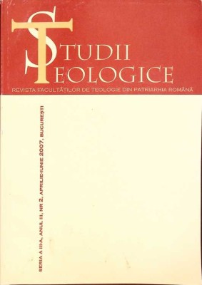 STUDII TEOLOGICE REVISTA FACULTATII DE TEOLOGIE DIN PATRIARHIA ROMANA ANUL III, NR.2 APRILIE-IUNIE 2007-COL-264154 foto
