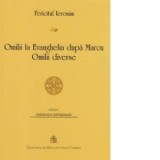 Omilii la Evanghelia dupa Marcu. Omilii diverse