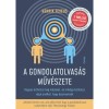 A gondolatolvas&aacute;s műv&eacute;szete - Hogyan &eacute;rthetsz meg m&aacute;sokat, &eacute;s mik&eacute;pp hathatsz r&aacute;juk an&eacute;lk&uuml;l, hogy &eacute;szrevenn&eacute;k - Henrik Fexeus