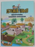 MESOPOTAMIA , LEAGANUL CIVILIZATIEI , SERIA '' ISTORIA LUMII '' , 2021