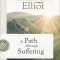 A Path Through Suffering: Discovering the Relationship Between God&#039;s Mercy and Our Pain