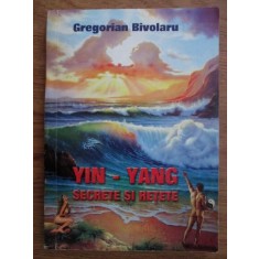 Gregorian Bivolaru - Yin-Yang. Secrete si retete