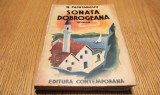 N. PAPATANASIU (dedicatie-autograf) - Sonata DOBROGEANA roman - Editura Contemporana, 1942, 304 p.