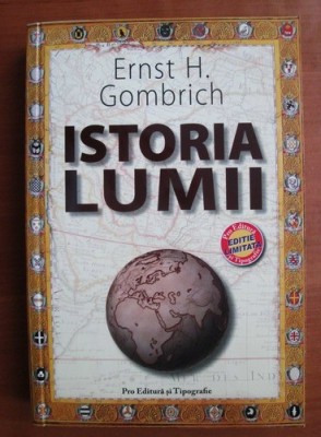 Istoria lumii , Ernst H. Gombrich , 2006 foto