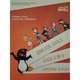 Tudora Pitila - Educatie civica clasa a III-a, semestrul al II-lea (contine CD) (Editia: 2016)