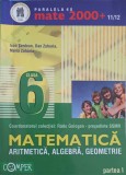 MATEMATICA: ARITMETICA, ALGEBRA, GEOMETRIE, CLASA 6, PARTEA 1-IOAN SERDEAN, DAN ZAHARIA, MARIA ZAHARIA