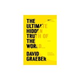 The Ultimate Hidden Truth of the World . . .: Essays