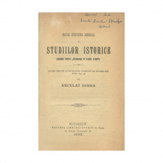 N. Iorga, Despre Utilitatea Generală a Studiilor istorice, 1895 - Volum cu dedicație pentru Dimitrie Sturdza