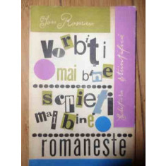 Vorbiti Mai Bine, Scrieti Mai Bine Romaneste - Ion Roman ,537777