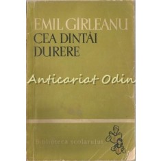 Cea Dintai Durere - Emil Girleanu