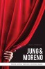 Jung &amp; Moreno. Eseuri asupra teatrului naturii umane &ndash; Craig E. Stephenson