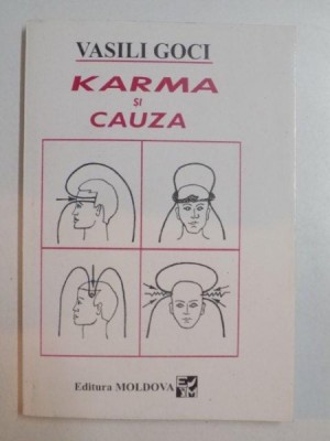 KARMA SI CAUZA de VASILI GOCI , 1996 , ATENTIE INTENS SUBLINIATA foto