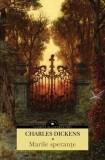 Marile sperante - Charles Dickens