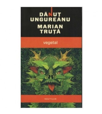 Danut Ungureanu, Marian Truta - Vegetal - 123256 foto