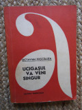 UCIGASUL VA VENI SINGUR-OCTAVIAN PASCALUTA, ACS