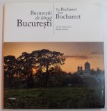 BUCURESTII DE LANGA BUCURESTI de VIOREL SIMIONESCU , MARIAN STEFAN , 2010