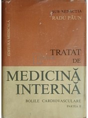Radu Paun (red.) - Tratat de medicina interna. Bolile cardiovasculare, partea II (Editia: 1989) foto