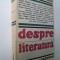 Despre literatura - August Wilhelm , Frirdrich Schlegel