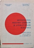 Metodologia predarii limbilor si literaturilor romanice - 1972 (AD276)