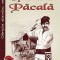 Ispravile lui Pacala &ndash; Petre Dulfu