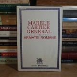 GENERAL DUMITRU CIOFLINA - MARELE CARTIER GENERAL AL ARMATEI ROMANE * DOCUMENTE : 1916-1920 , BUCURESTI , 1996 *
