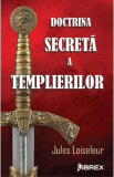 Doctrina secreta a templierilor - Jules Loiseleur