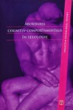 Cumpara ieftin Abordarea cognitiv-comportamentala in sexologie - 2010 - Viorel Lupu (AB402)