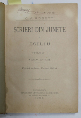 C.A ROSETTI - SCRIERI DIN JUNETE SI ESILIU, TOMURILE I - II, COLIGAT, 1885 foto