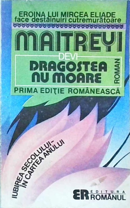Maitreyi Devi - Dragostea nu moare