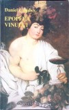 Epopeea Vinului: De la Noe la Anul 2000, Daniel Combes, 1996, Institutul European, Carte Biologie, Romana