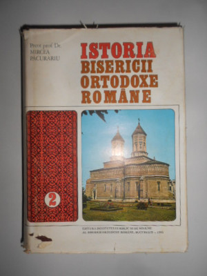 Mircea Pacurariu - Istoria Bisericii Ortodoxe Romane volumul 2 (1981) foto