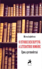 O istorie descriptiva a literaturii romane. Epoca premoderna - Tracus Arte