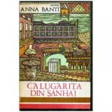 Anna Banti - Artemisia. Calugarita din Sanhai - 115603