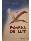 Ion Pillat - Pasarea de lut, editia a II-a (Editia: Editie interbelica)